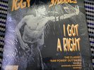 IGGY AND THE STOOGES: I GOT A RIGHT; CLASSIC RAW POWER OUTAKES; 12