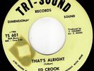 Ed Crook - That's Alright - (Tri Sound)  Re-issue