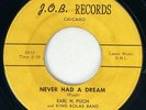 EARL H. PUGH Never Had a Dream J.O.B. Rare Chicago Jazz Blues 45 HEAR