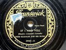 AL BOWLLY + FRED ELIZALDE & HIS MUSIC - ‘IF I HAD YOU’ RARE 1928 BRUNSWICK 78
