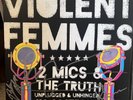 2 LP  Viloent Femmes Vinyl PIASR975DLP Signed And #1,498, 2 Mics And The Truth.