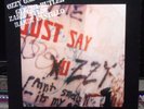 OZZY OSBOURNE-JUST SAY OZZY-LP ( SEE YOU ON THE OTHER SIDE )
