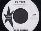 JERRY NAYLOR: i'm tired / judee malone SKYLA  7