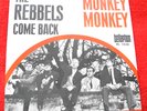 The Rebbels – Monkey Monkey / Come Back   7er--1966---Deutscher Beat