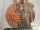 1985 TINA TURNER MAD MAX - We don't need another hero 7