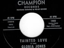 Gloria Jones - Tainted Love - (Champion) Re-Issue/Boot