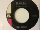IRMA THOMAS - BREAK-A-WAY .. IMPERIAL 66013. VG. OK FOR DEEJAYING