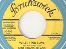 GENE CHANDLER & BARBARA ACKLIN Will I Find Love BRUNSWICK DJ  NORTHERN SOUL 45