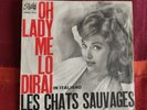 RARO LES CHATS SAUVAGES in ITALIANO Beat Rock'n'Roll DICK RIVERS OH  LADY PATHE