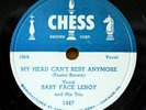BABY FACE LEROY CHESS-1447 My Head Can't Rest/Take A Little Walk With Me 1951 E+