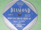 Dean Martin 78 DIAMOND 2035 Which Way Did My Heart Go HIS FIRST RECORD 1946