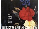 Nick Cave  The Bad - No More Shall We Part - New Vinyl Record - P8200z
