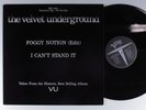 VELVET UNDERGROUND Foggy Notion/I Can't Stand It VERVE 12