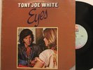 Tony Joe White Lp Eyes On Cbs - Vg++ To Nm / Vg++