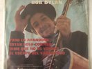 BOB DYLAN - TODO LO ABANDONE - 1969 VERY RARE MEXICAN 7¨EP PS, FOLK ROCK