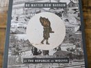THE REPUBLIC OF WOLVES No Matter How Narrow 2013 Clear /500 Vinyl LP Rock Indie