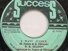 45 ROOTS / B. B. SEATON / I WANT JUSTICE / SUCCESS / LISTEN
