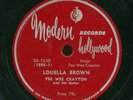 HEAR - Rare Blues 78 - Pee Wee Crayton - Louella Brown - Modern Records # 20-763