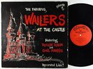 Fabulous Wailers - At The Castle LP - Etiquette