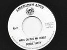 NORTHERN SOUL 45 - BOBBIE SMITH - WALK ON INTO MY HEART -HEAR 1964 AMERICAN ARTS