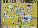 Violent Femmes We Can Do Anything Gold 12