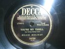 Billie Holiday You're My Thrill / Crazy He Calls Me *Decca 24796 10