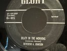 Gospel REVEREND A. JOHNSON Death In The Morning GLORY 4011 (Listen)