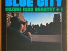 ISAO SUZUKI QUARTET +1 Blue City JAPAN ORIG LP 1974 THREE BLIND MICE TBM-24