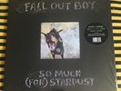 FALL OUT BOY SO MUCH (FOR) STARDUST LP ALBUM GLOW IN THE DARK VINYL LIMITED 2000