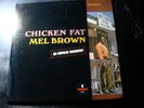 MEL BROWN CHICKEN FAT LP RECORD