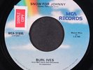 BURL IVES: a holly jolly christmas / snow for johnny MCA 7
