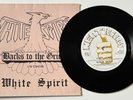 White Spirit Backs To The Grind UK 7” Vinyl 1980 NEAT05