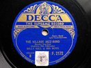 AL BOWLLY + BILLY HILL & HIS BOYS - ’THE VILLAGE JAZZ BAND’ 1930 DECCA 78 E+