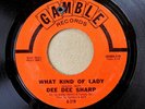 DEE DEE SHARP - What Kind Of Lady Nr MINT hot northern SOUL '68 Gamble 45 bb
