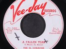 EL DORADOS: a fallen tear / chop ling soon VEE-JAY 7