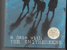 Smithereens-A Date With...4X  7