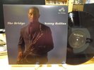 Sonny Rollins The Bridge 180 gr 2016 Reissue Vinyl LP Record Jazz EX/EX Record