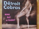 Detroit Cobras vinyl LP, Mink Rat or Rabbit, edition of 1,000