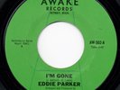 EDDIE PARKER - I'M GONE - AWAKE  - NORTHERN SOUL