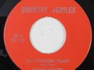 WAYNE CALVERT Southbound Train COUNTRY JUBILEE 45 rockabilly bopper HEAR nice