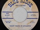 bopper rockabilly LUKE GORDON Eight Years In Atlanta BLUE RIDGE 45 HEAR country