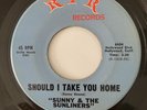 SUNNY & THE SUNLINERS Should I Take You Home RPR RECORDS 45 RARE SWEET SOUL VG+