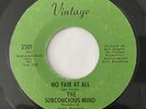 THE SUBCONCIOUS MIND No Fair At All VINTAGE 45 RARE SWEET SOUL LOWRIDER