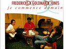 GOLDMAN FREDERICKS JONES 45T JE COMMENCE DEMAIN -JE MARCHE SEUL -COLUMBIA 659127