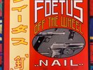 Scraping Foetus Off the Wheel - Nail LP with Poster and Insert