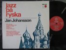 JAN JOHANSSON Jazz Pa Ryska / LP Sweden 1967 MEGAFON MFLP S 10