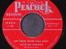 WILLIE MAE THORNTON: no jody for me / let your tears fall baby PEACOCK 7