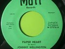 Johnny Wellington ‎– Paper Heart 7” Soul 45 Funk Vinyl Single 45rpm Mutt Detroit