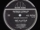 PATRICK COWLEY Get A Little MEGATONE 12