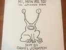 Daniel Johnston - Hi, How Are You / The Unfinished Album - US Pressing